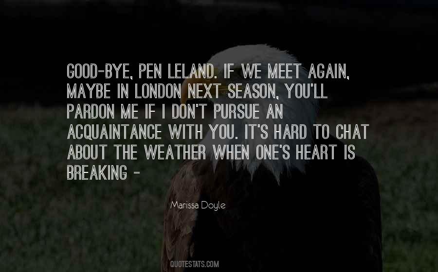 Maybe We'll Meet Again Quotes #283912