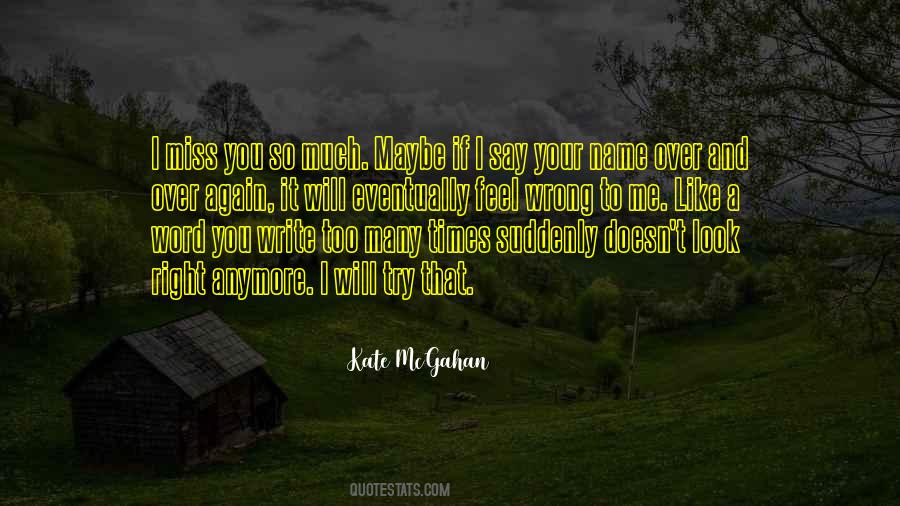 Maybe You're Right Quotes #13623