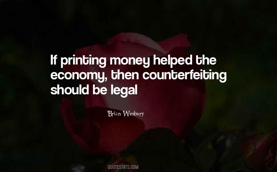 Quotes About Counterfeiting #1138905