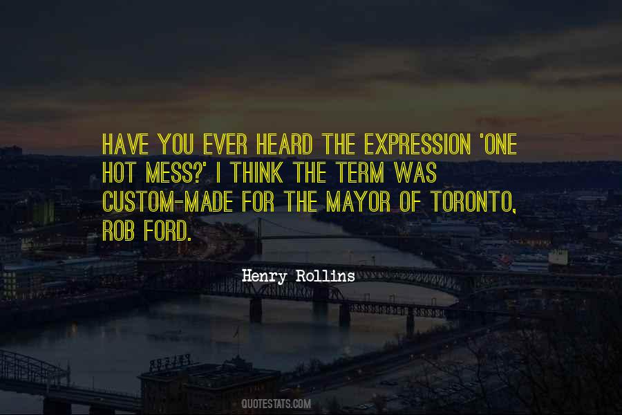 Mayor Of Toronto Quotes #306645