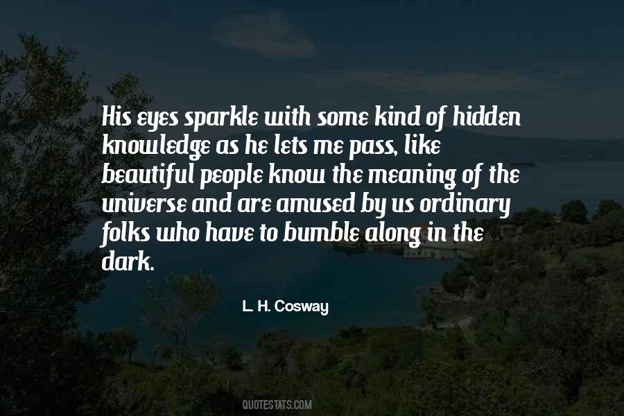 Quotes About Cosway #323590