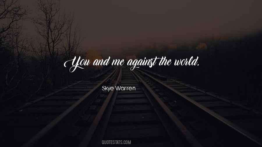 Me Against World Quotes #847340