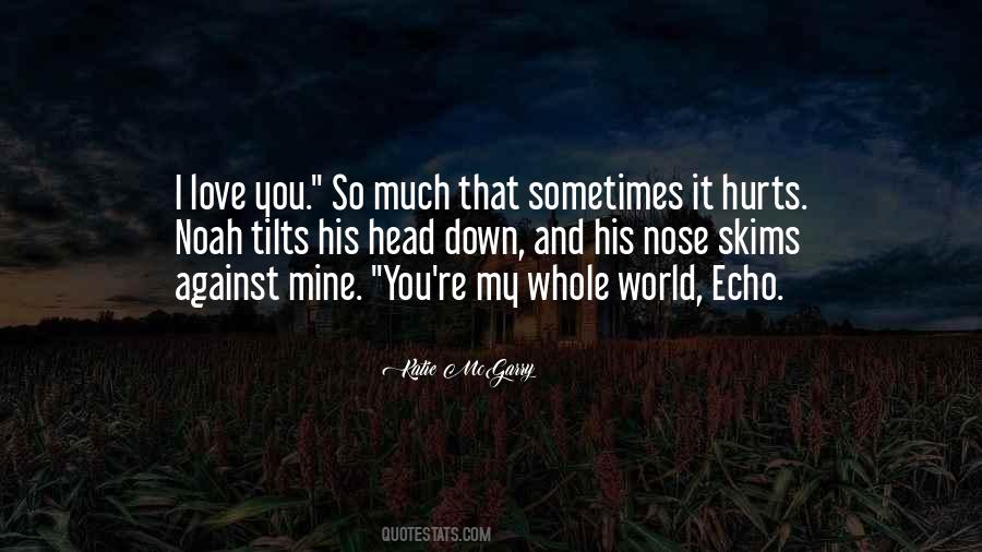 Me And You Against The World Love Quotes #560759