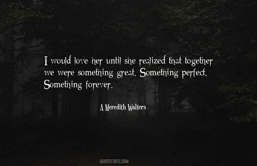 Me And You Together Forever Quotes #115343