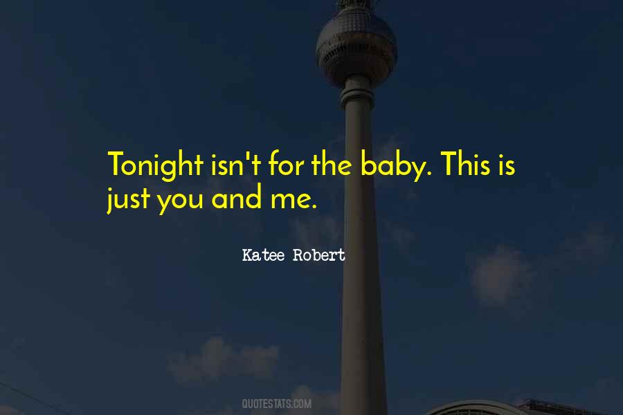 Me And You Tonight Quotes #144551