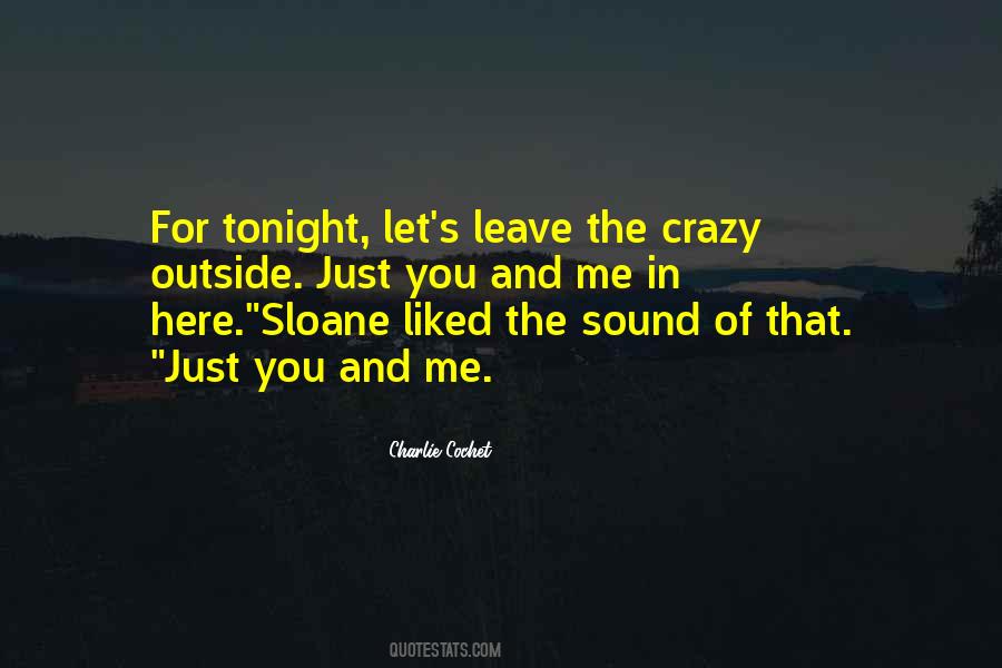 Me And You Tonight Quotes #522655