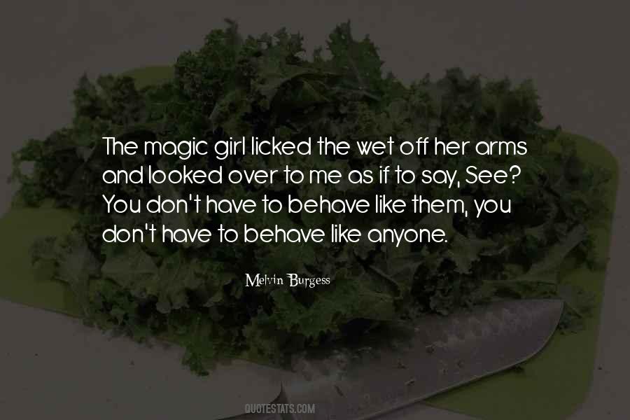 Me Behave Quotes #1344323