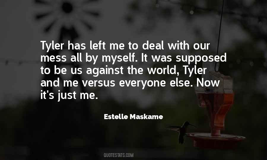 Me Myself And Quotes #9606