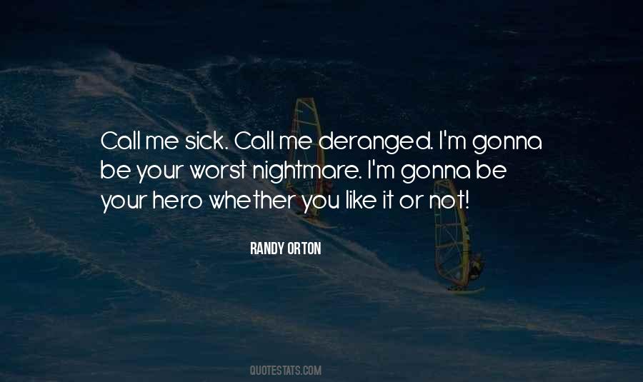 Me Sick Quotes #1621253