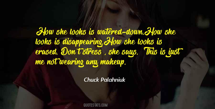 Me Without Makeup Quotes #43618