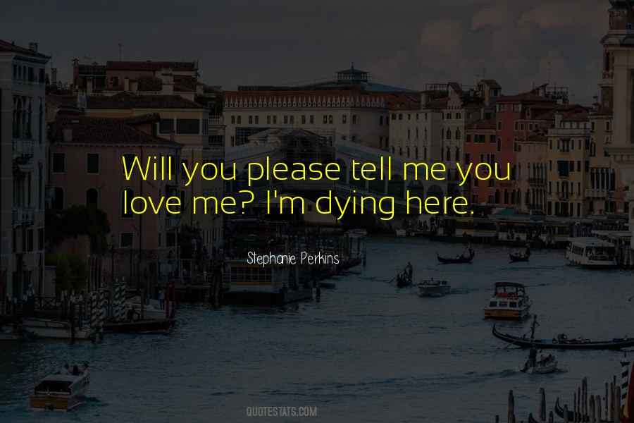 Me You Love Quotes #1031891