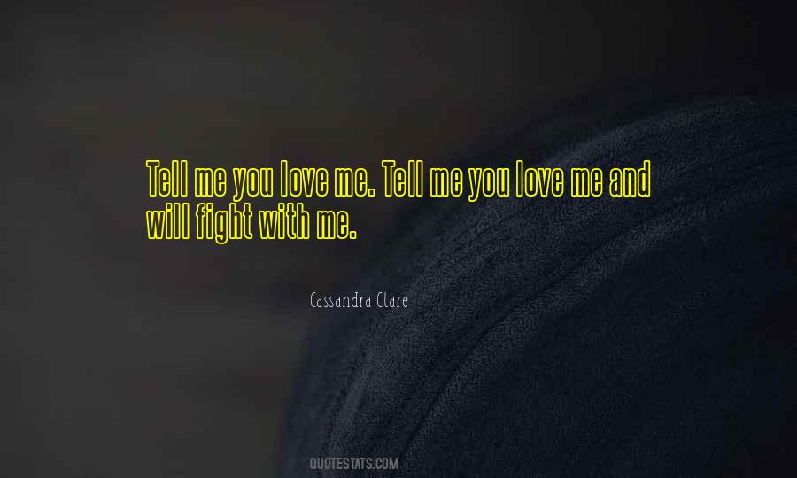 Me You Love Quotes #995429