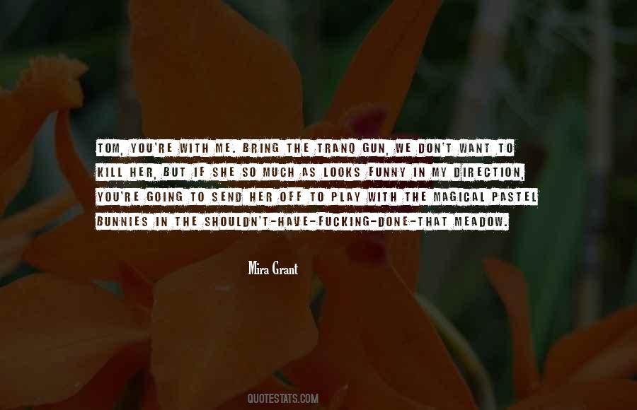 Meadow Quotes #230548