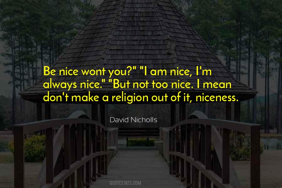 Mean But Nice Quotes #1280016