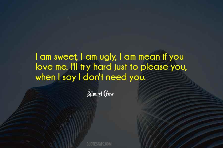 Mean But Sweet Quotes #1230934