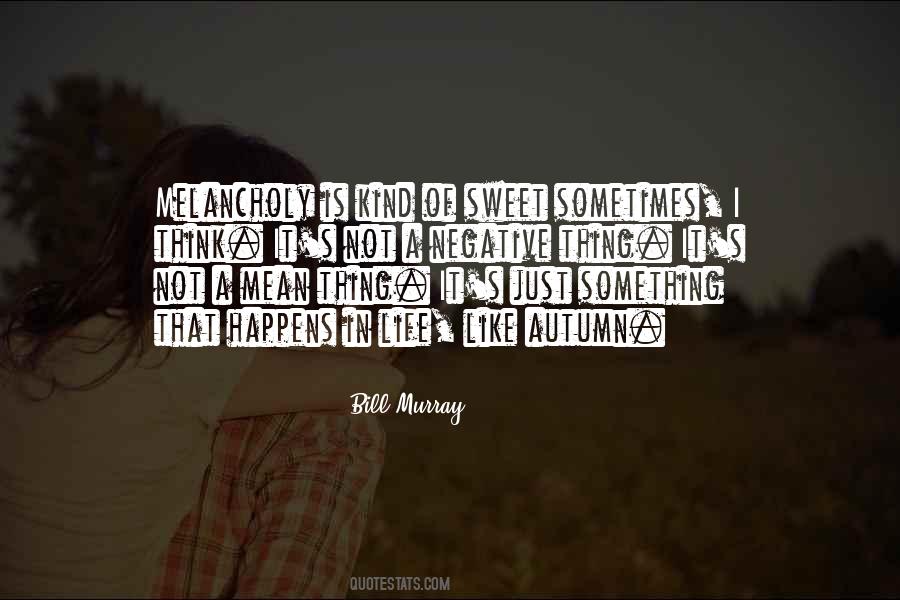 Mean But Sweet Quotes #133759