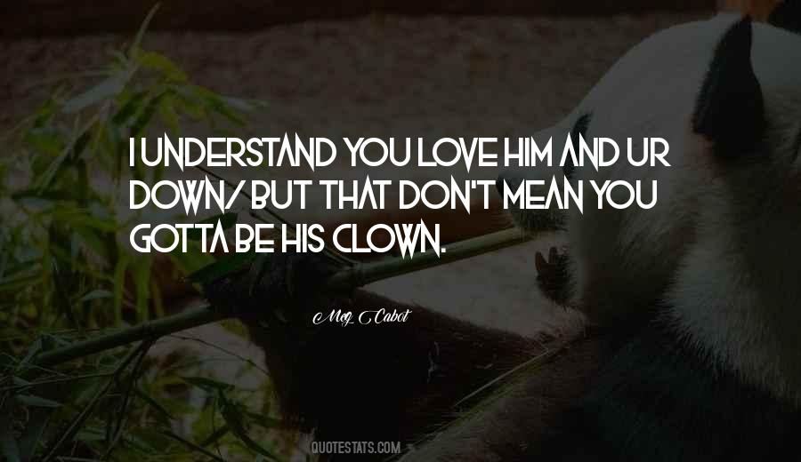 Mean I Love You Quotes #193502