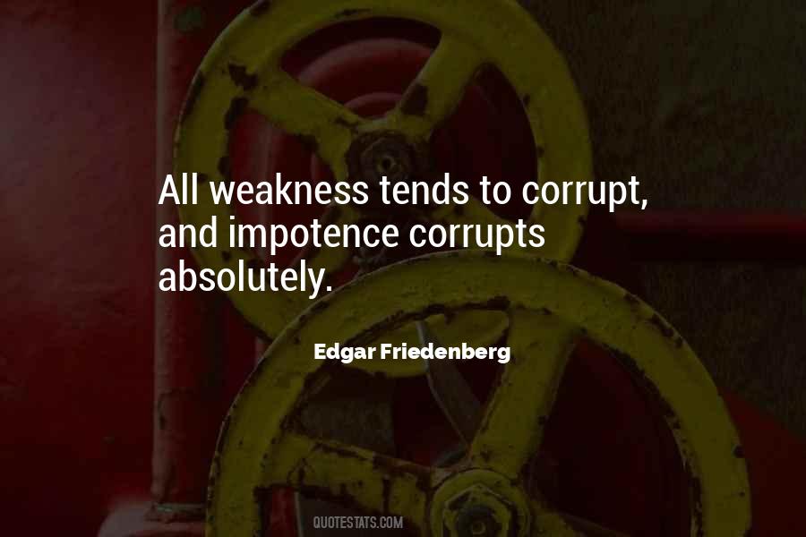 Quotes About Corrupts #536944