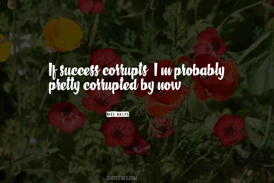 Quotes About Corrupts #807122