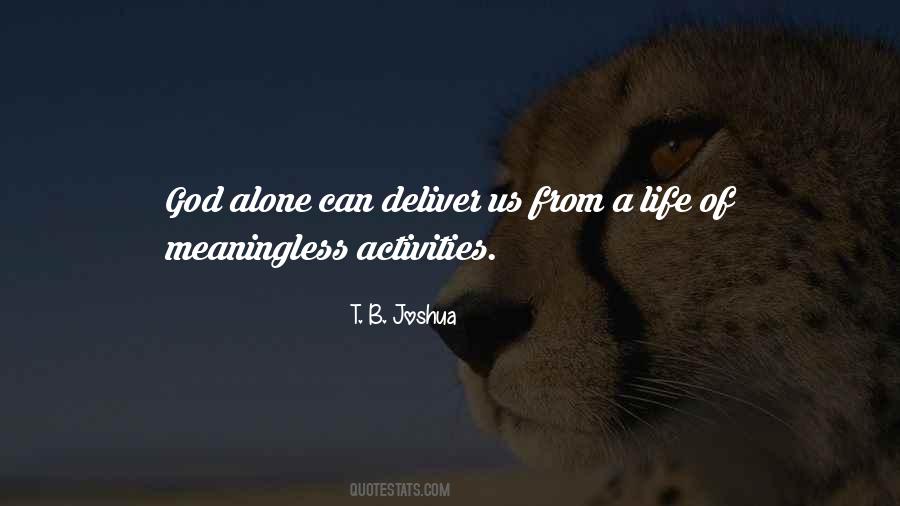 Meaningless Life Quotes #91375