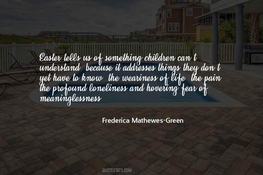 Meaninglessness Of Life Quotes #1178757