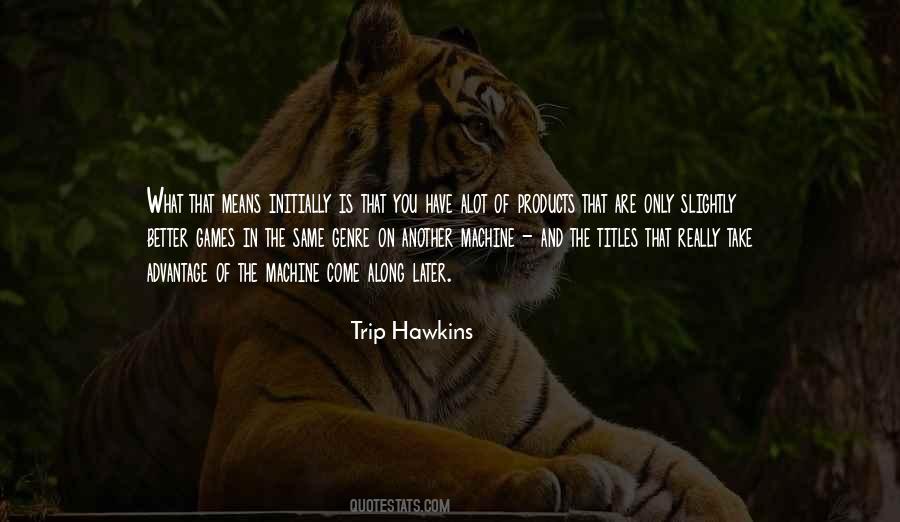 Means Alot To Me Quotes #1502491