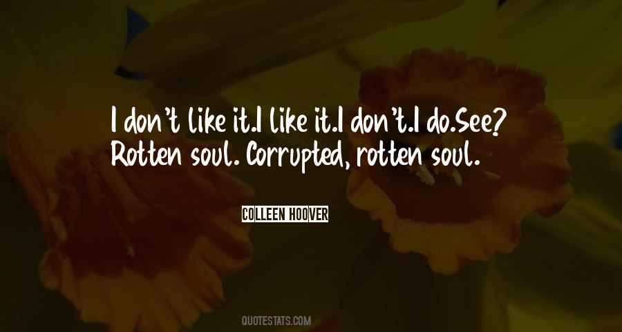 Quotes About Corrupted #1429640