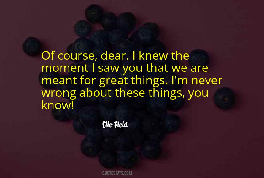 Meant For Great Things Quotes #1384092