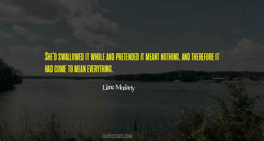 Meant Nothing Quotes #1569124