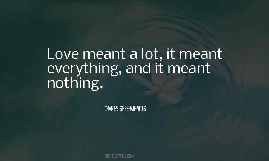 Meant Nothing Quotes #321097