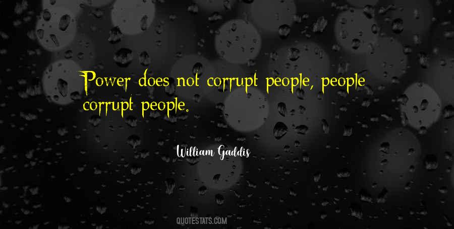 Quotes About Corrupt People #1271720