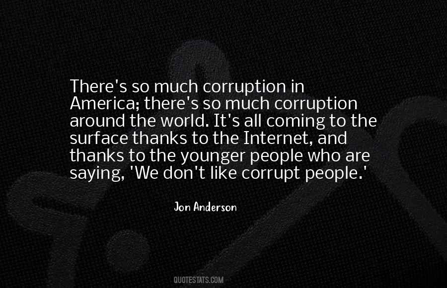 Quotes About Corrupt People #1368021