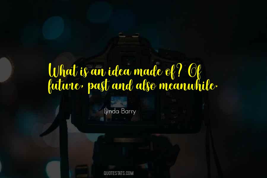 Meanwhile Quotes #348803 Meanwhile Quotes #348803