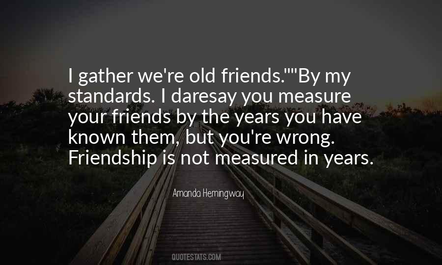 Measure Friendship Quotes #1167069
