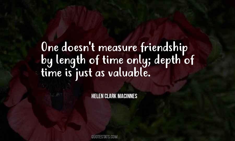 Measure Friendship Quotes #1449787