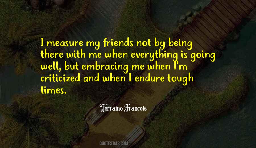 Measure Of Friendship Quotes #827021
