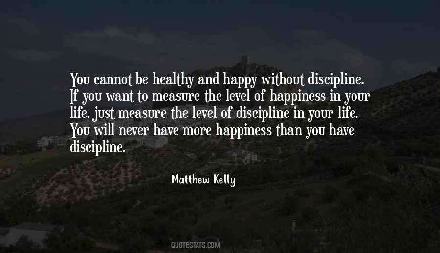 Measure Of Happiness Quotes #574130