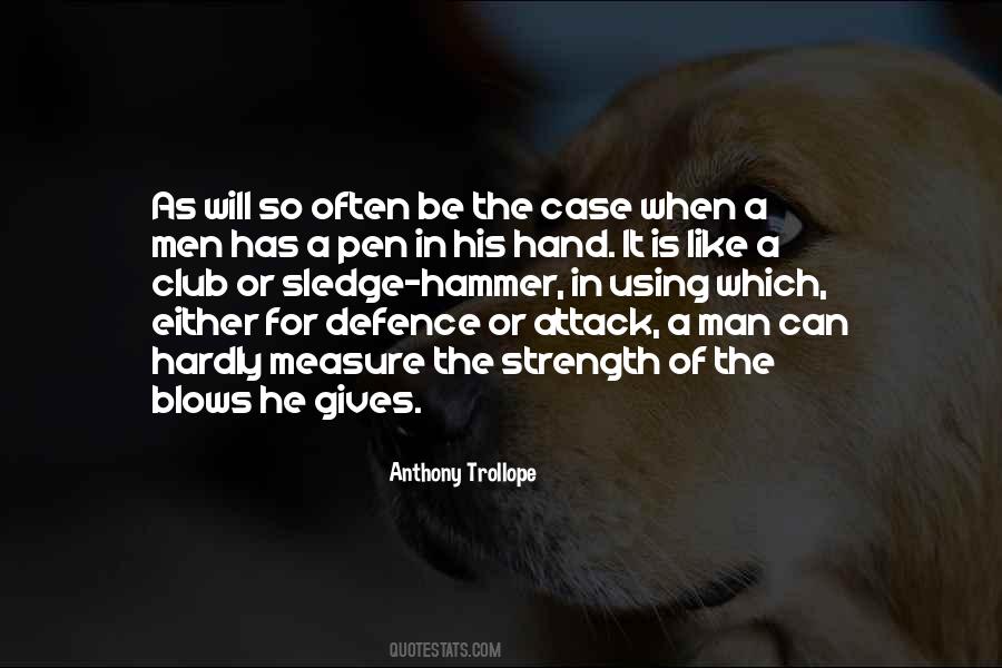 Measure Of Strength Quotes #1414538