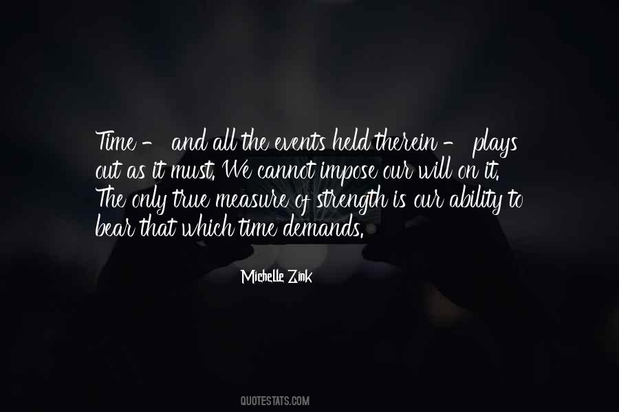Measure Of Strength Quotes #1457300