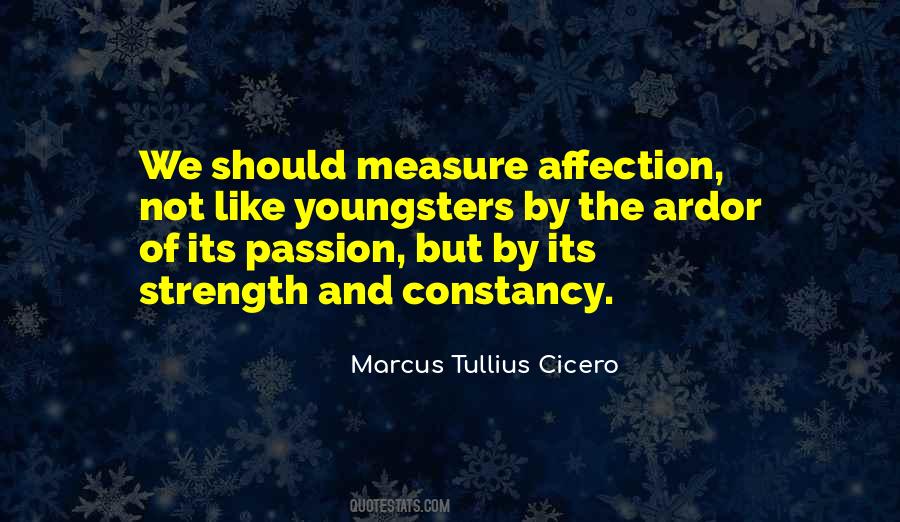 Measure Of Strength Quotes #864897