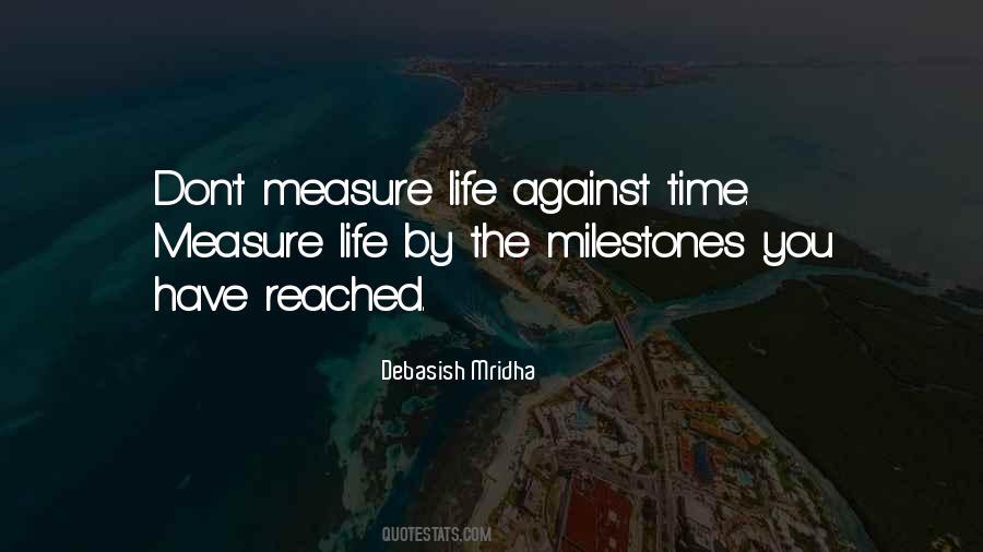 Measure Your Life Quotes #612451