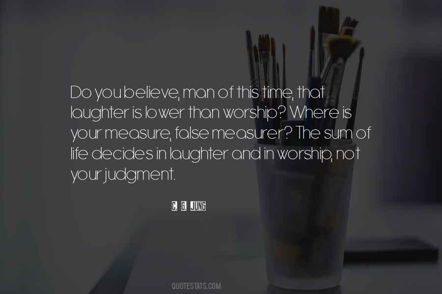 Measure Your Life Quotes #73261