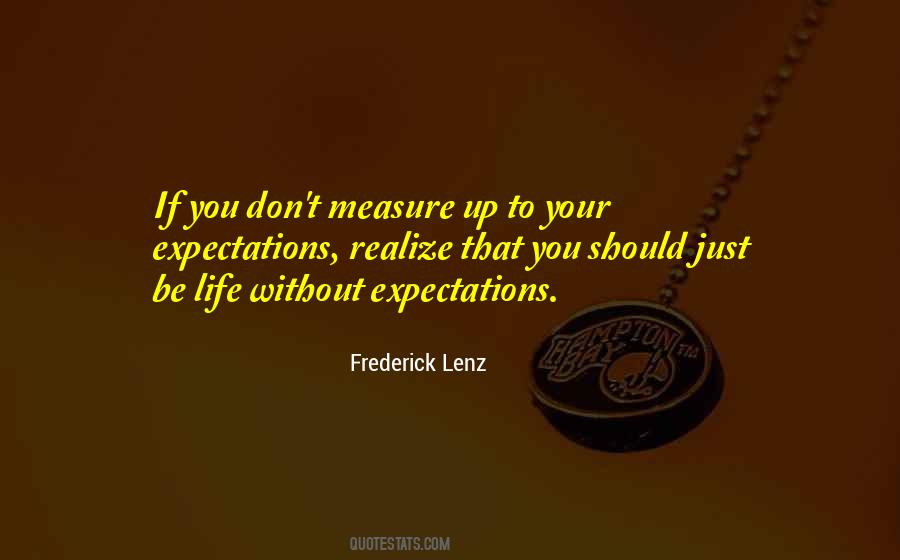 Measure Your Life Quotes #825796