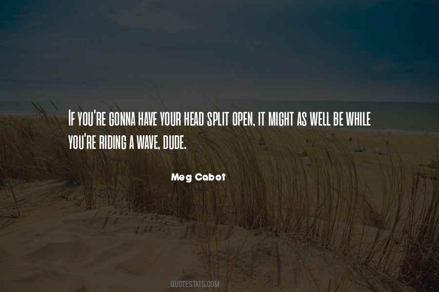 Mediator Meg Cabot Quotes #1602685