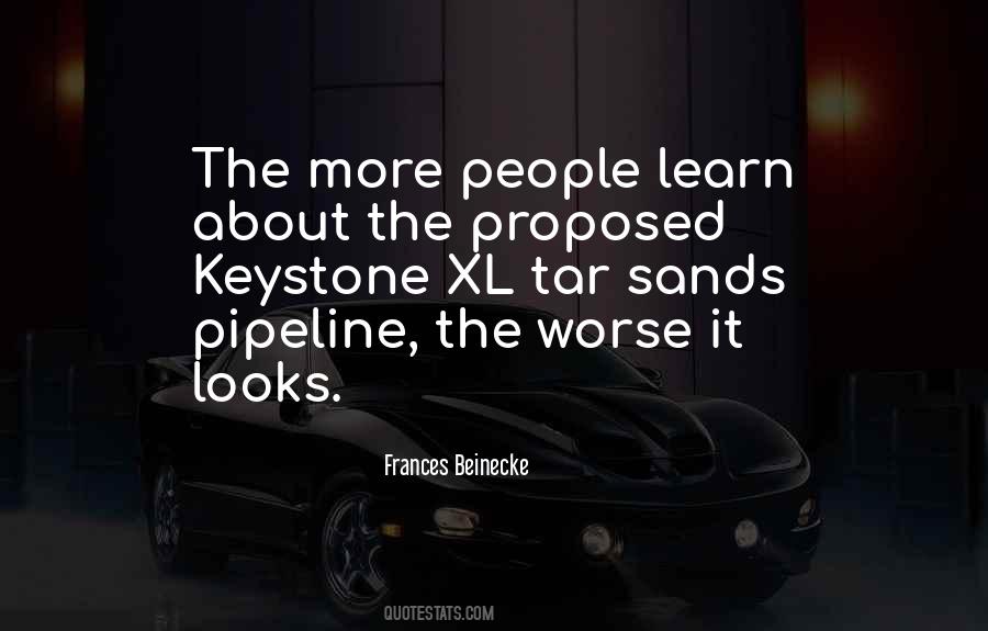 Quotes About Tar Sands #1210321