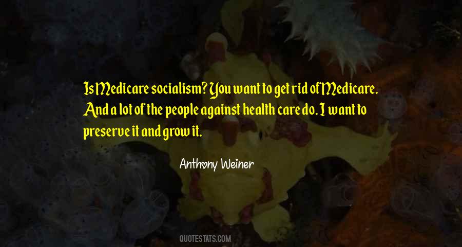 Medicare Socialism Quotes #1160619