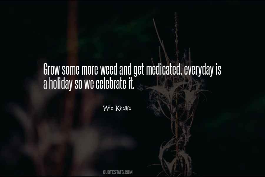 Medicated Quotes #1551868