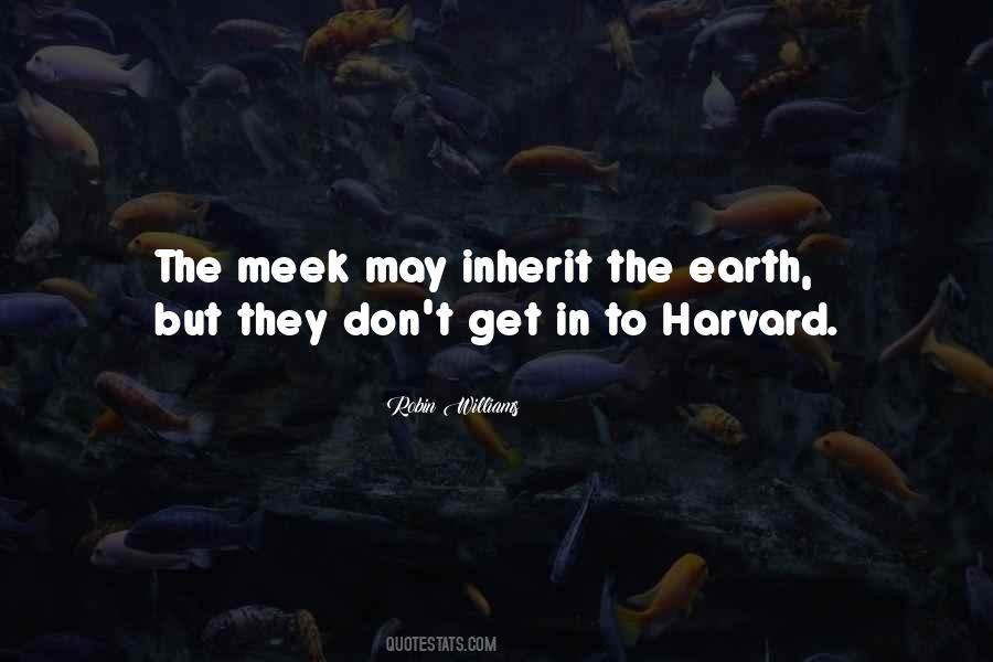 Meek Inherit The Earth Quotes #1851449