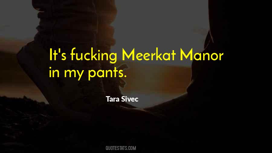 Meerkat Manor Quotes #146859