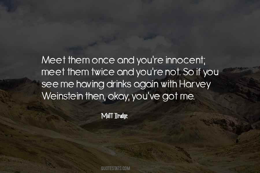 Meet Me Once Quotes #1149286